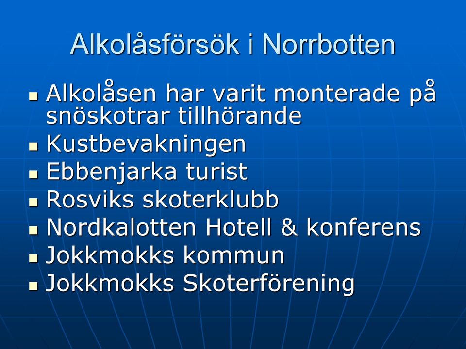 Rosviks skoterklubb Nordkalotten Hotell &
