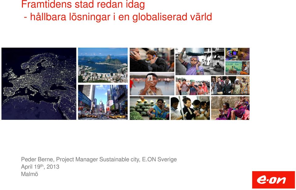 Peder Berne, Project Manager