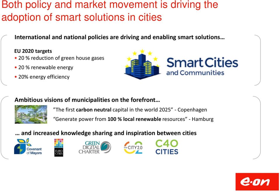 efficiency Ambitious visions of municipalities on the forefront The first carbon neutral capital in the world 2025 -