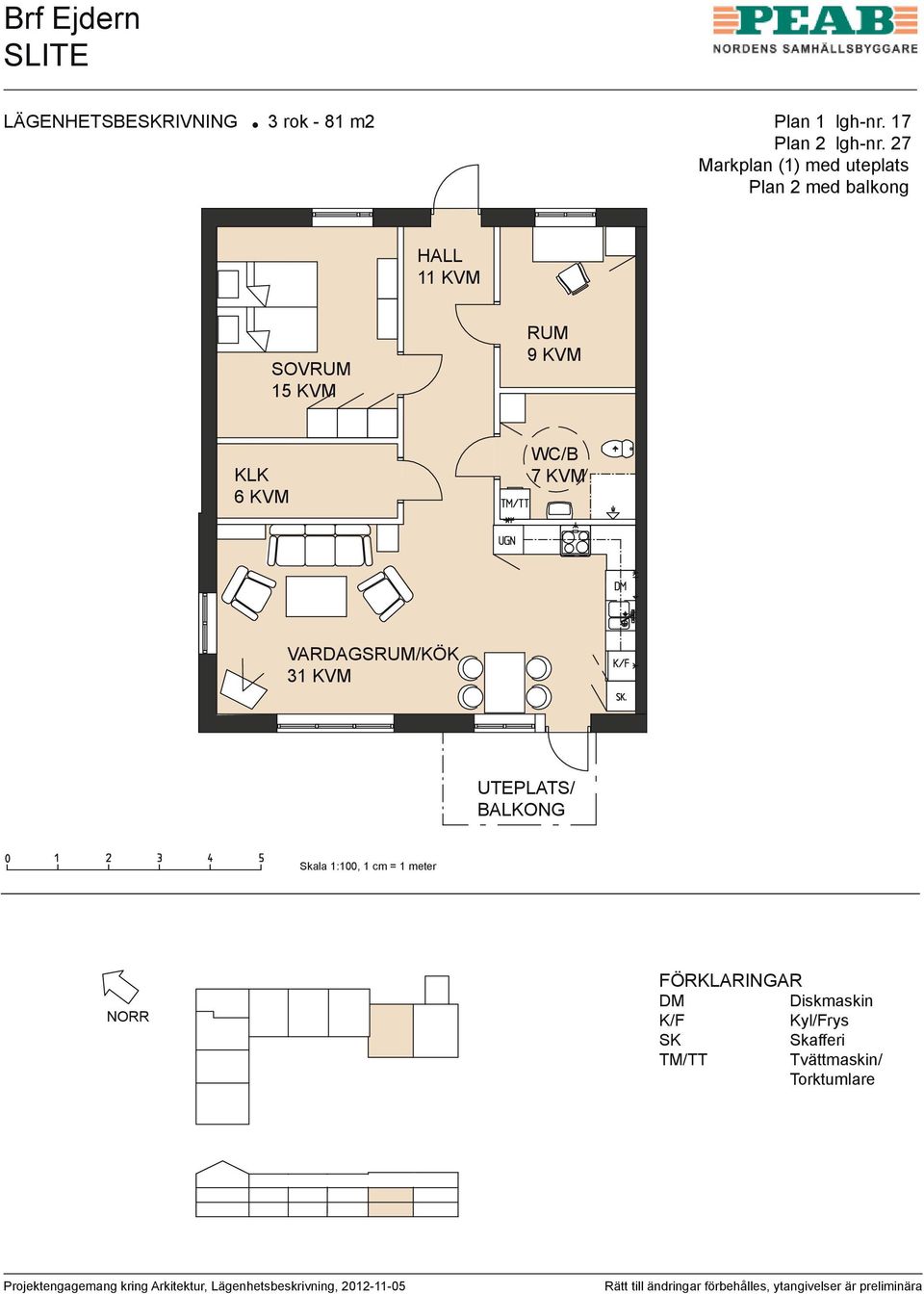 27 Markplan (1) med uteplats Plan 2 med balkong