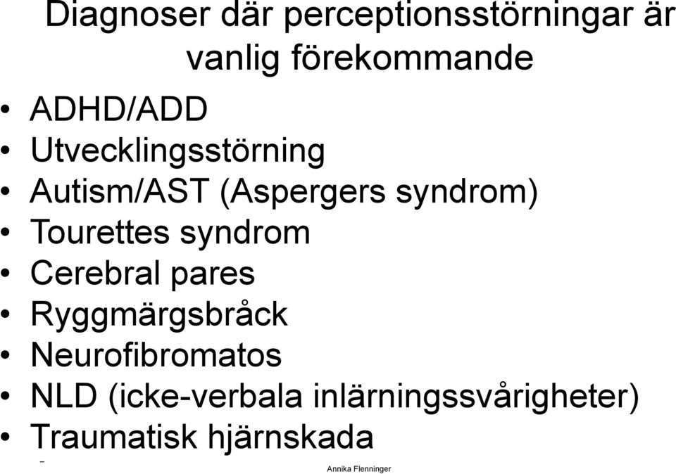 Tourettes syndrom Cerebral pares Ryggmärgsbråck