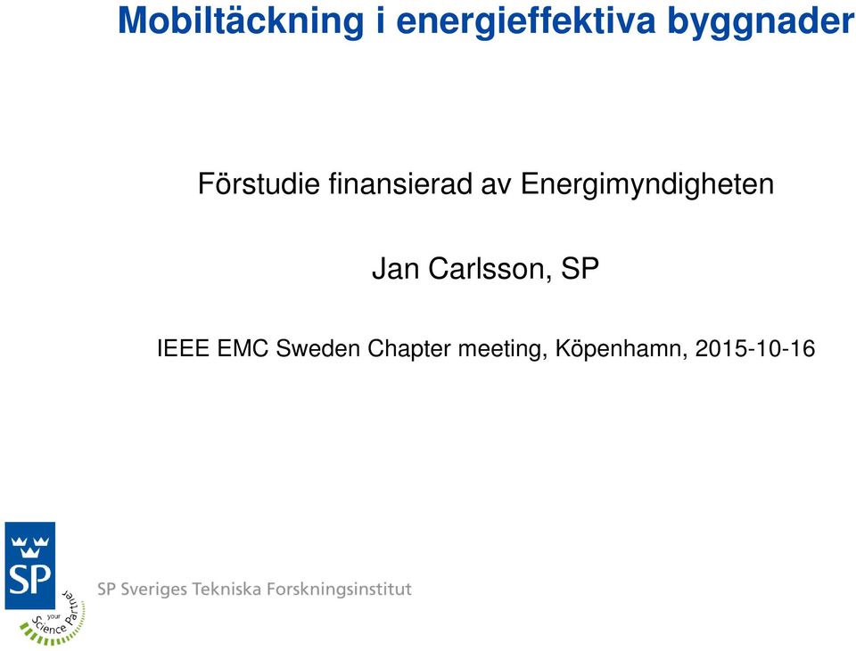 Energimyndigheten Jan Carlsson, SP