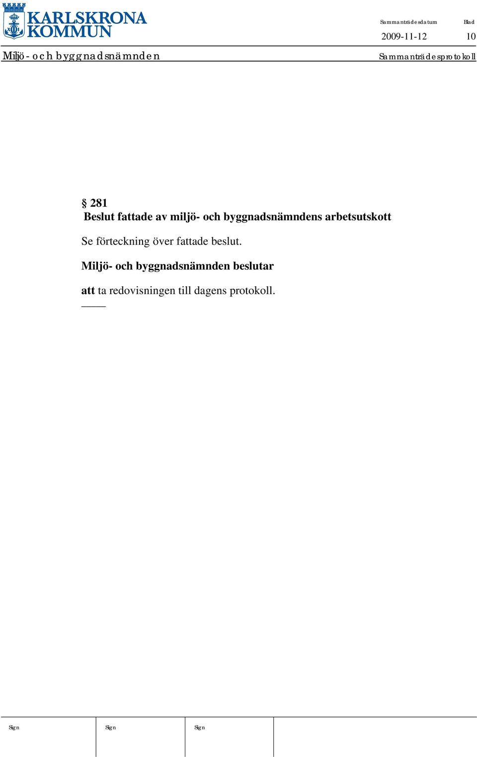 arbetsutskott Se förteckning över