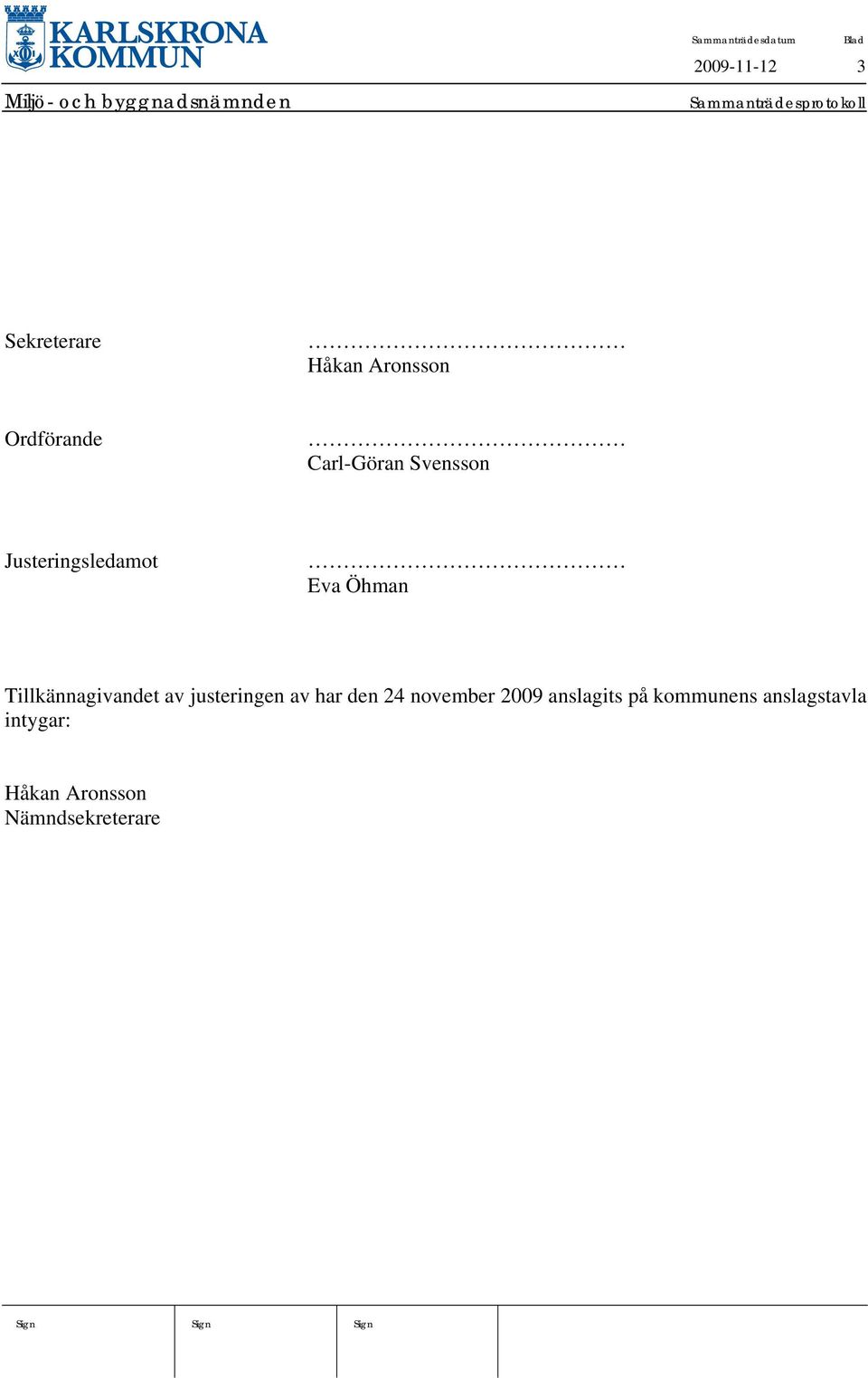 Tillkännagivandet av justeringen av har den 24 november