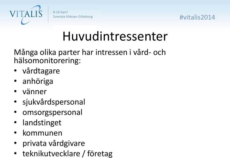 vänner sjukvårdspersonal omsorgspersonal landstinget