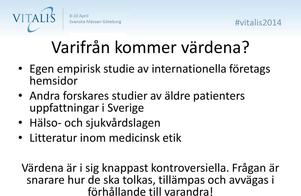 äldre patienters uppfattningar i Sverige Hälso- och sjukvårdslagen Litteratur inom