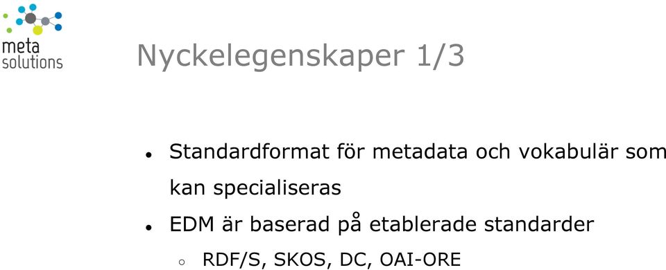 specialiseras EDM är baserad på