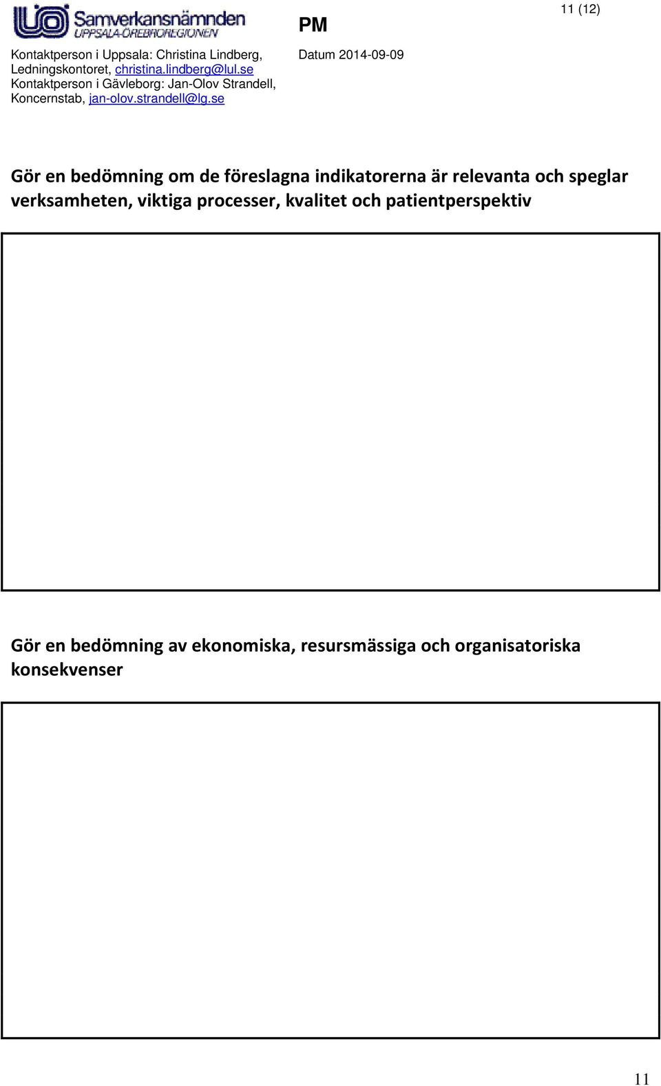 processer, kvalitet och patientperspektiv Gör en
