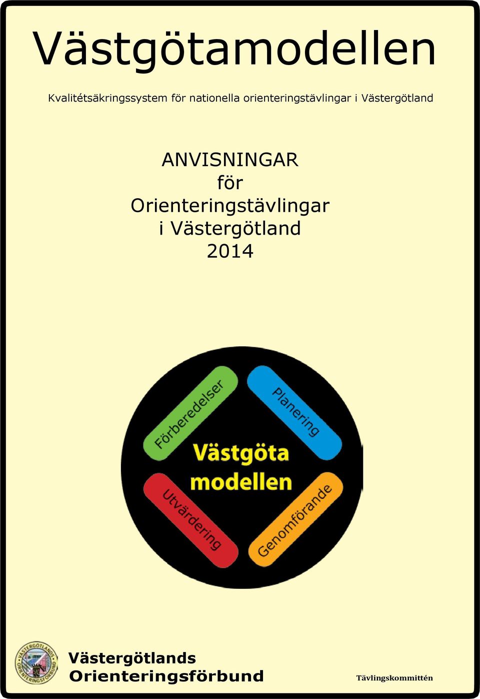 ANVISNINGAR för Orienteringstävlingar i