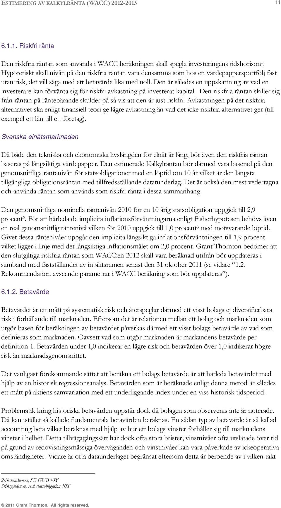 ! 8,() "( 7 # $%%,!,' " 6.1.2. Betavärde 4!!.!, 0, '!,. ', ',!,!!,,! A '!,! 4!&)!.,!'&) '! 3 '!,!,,!!!,! 0! 4!!,!! :,,!