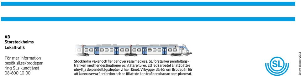 SL förstärker pendeltågstrafiken med fler destinationer och tätare turer.