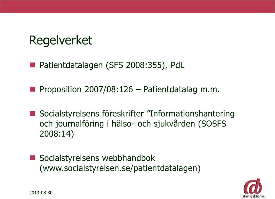 m. Socialstyrelsens föreskrifter Informationshantering och