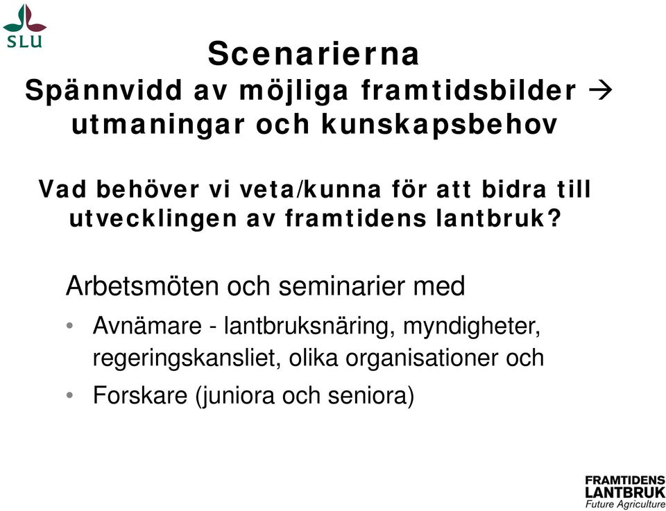 lantbruk?