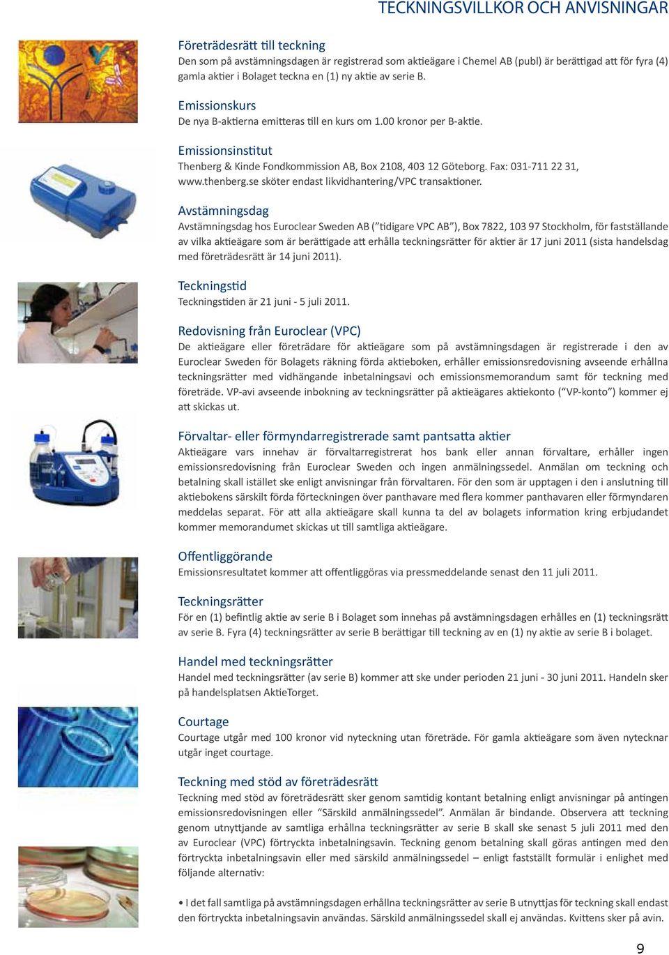 se sköter endast likvidhantering/vpc transaktioner.