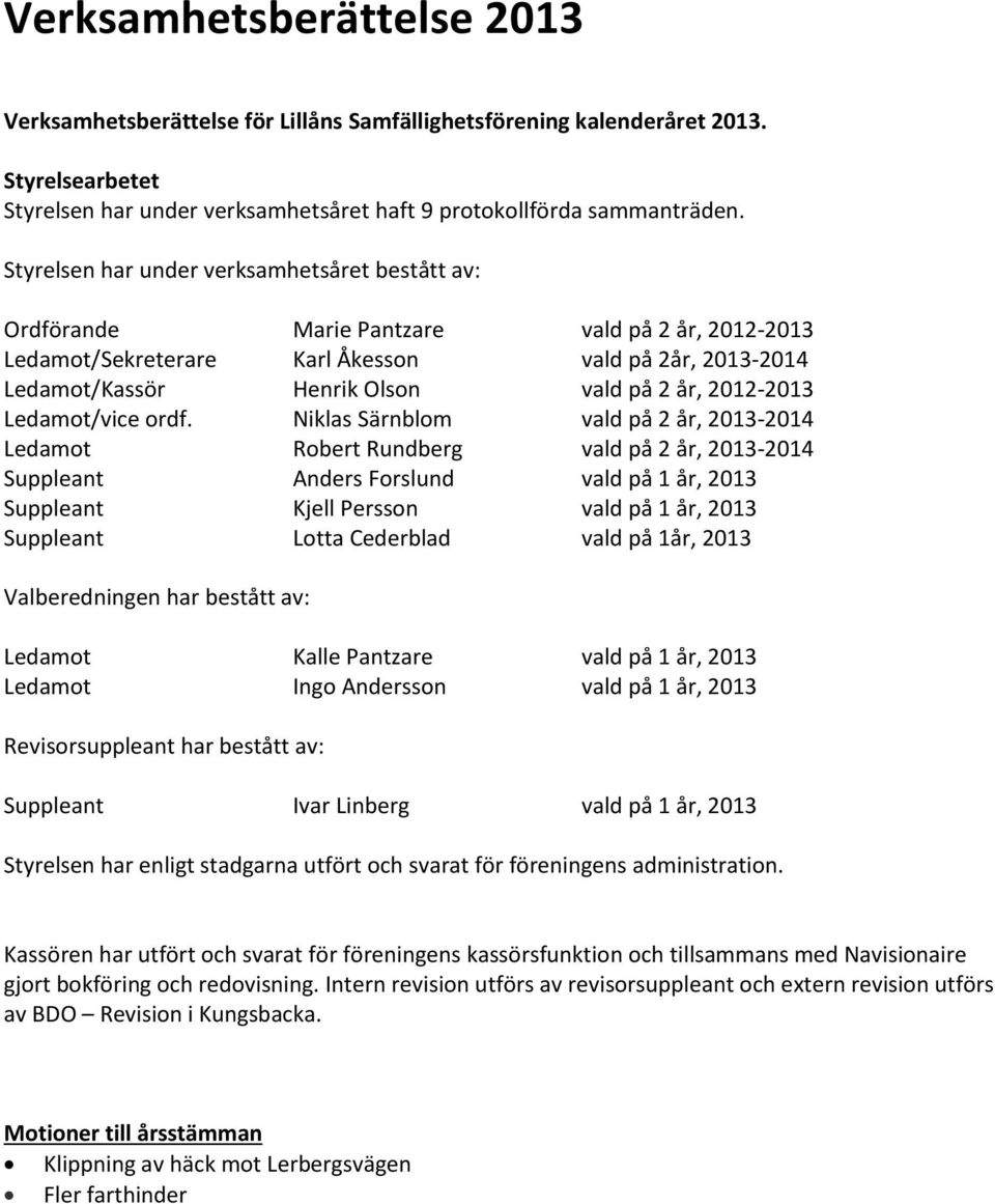 2012-2013 Ledamot/vice ordf.