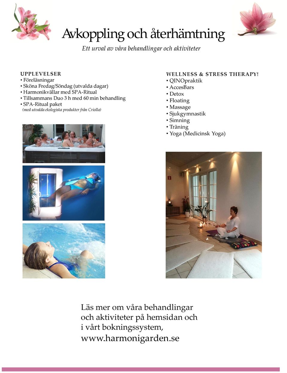 ekologiska produkter från Criolla) WELLNESS & STRESS THERAPY!