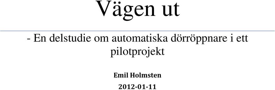 dörröppnare i ett