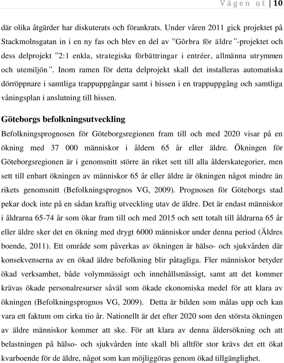 och utemiljön.