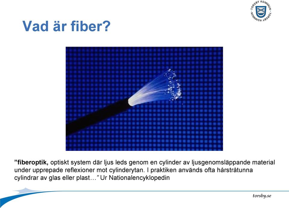 av ljusgenomsläppande material under upprepade reflexioner