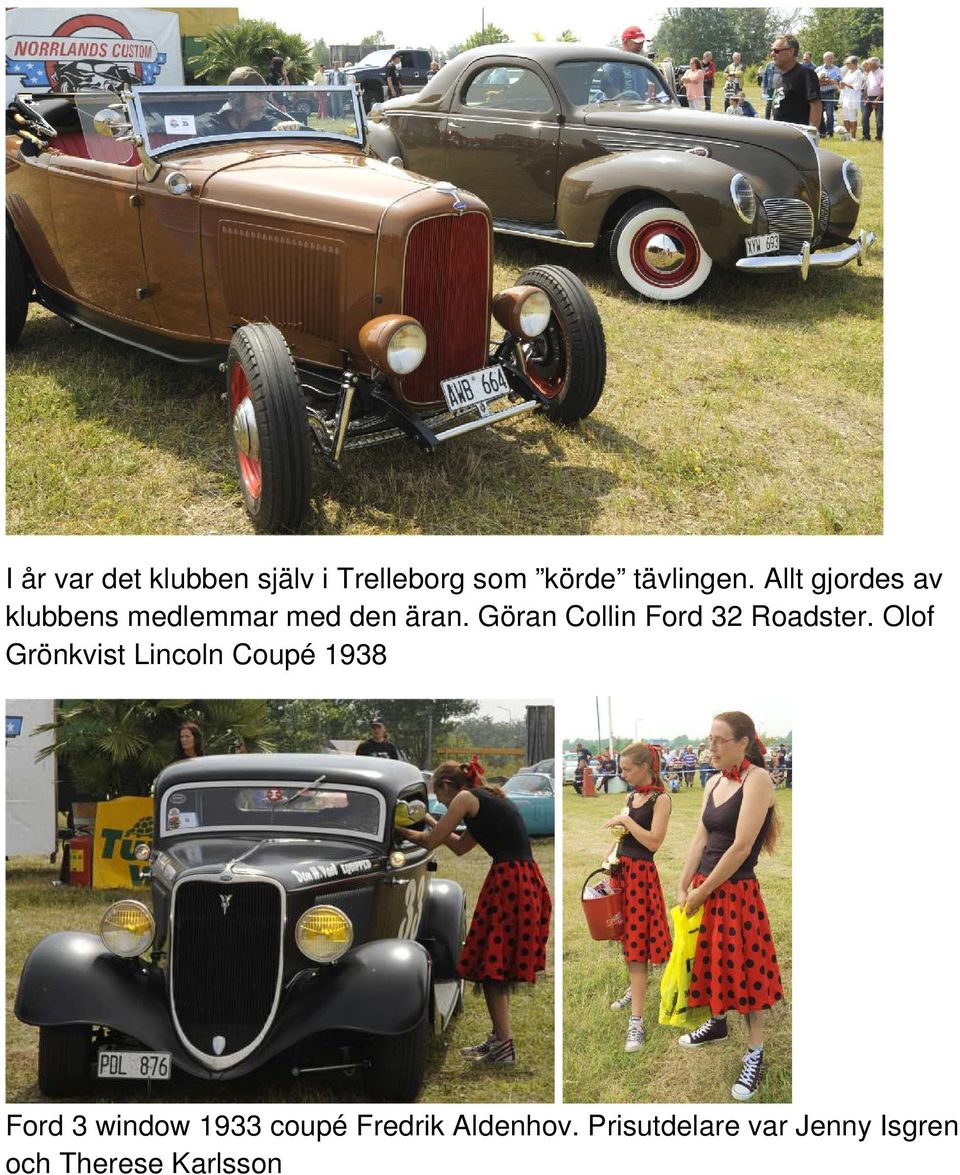 Göran Collin Ford 32 Roadster.