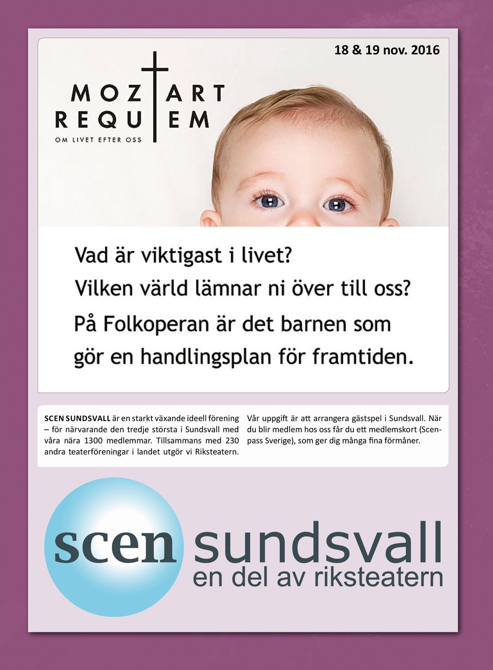 Sundsvall med våra nära 1300 medlemmar.
