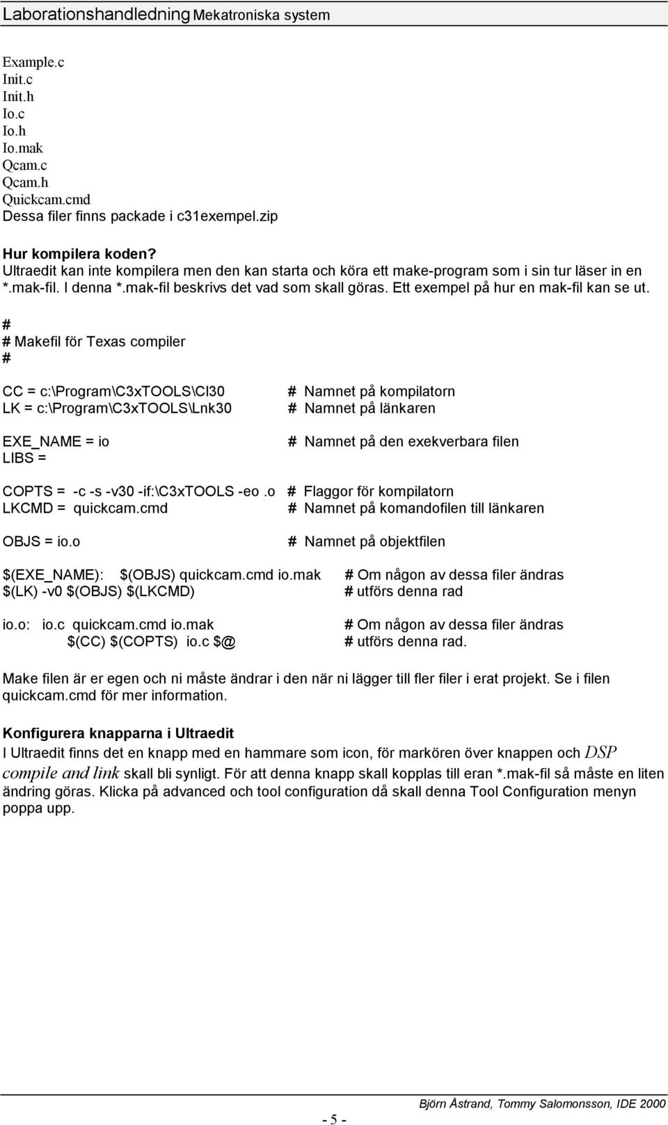 Ett exempel på hur en mak-fil kan se ut.