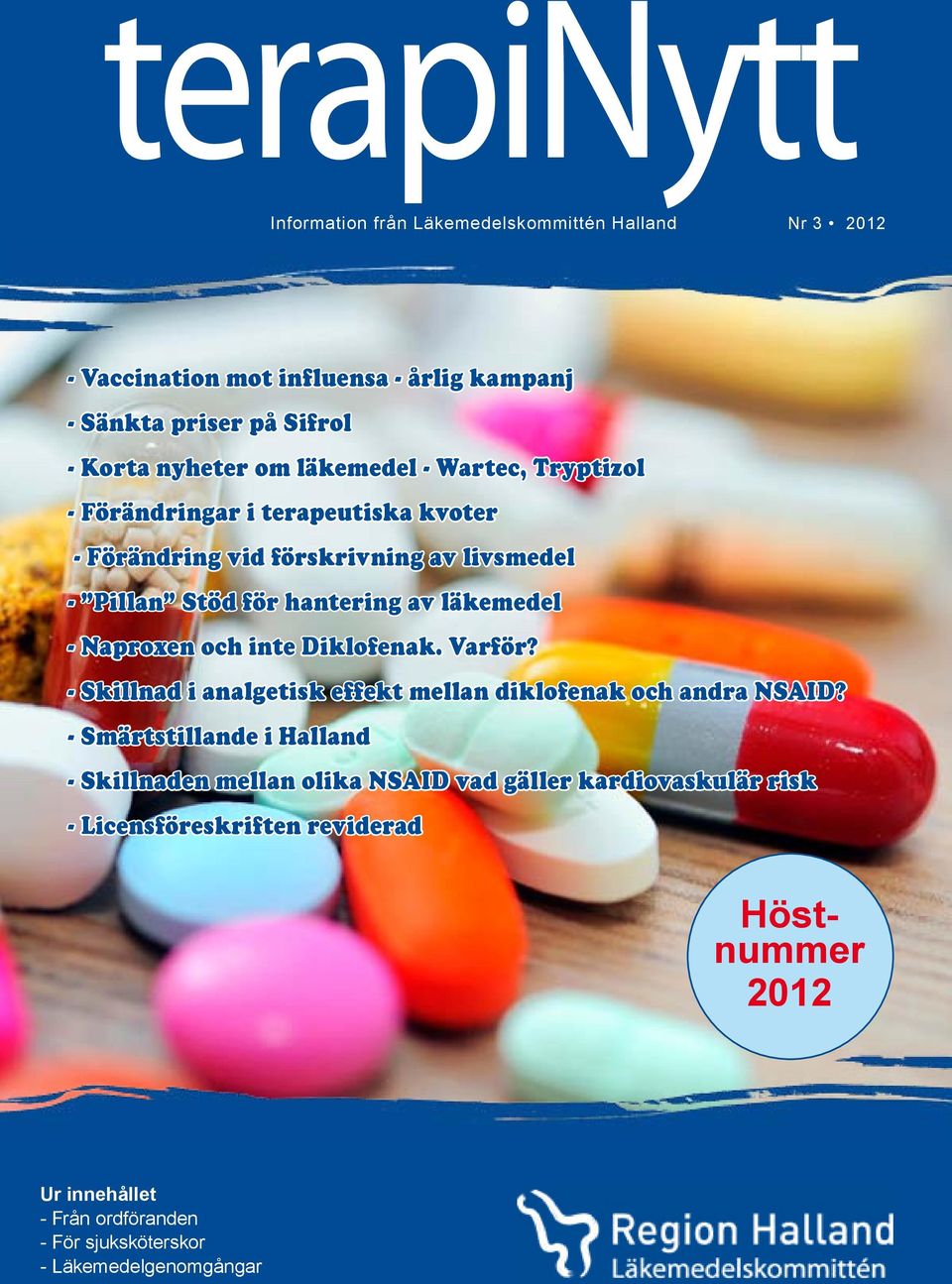 Naproxen och inte Diklofenak. Varför? - Skillnad i analgetisk effekt mellan diklofenak och andra NSAID?