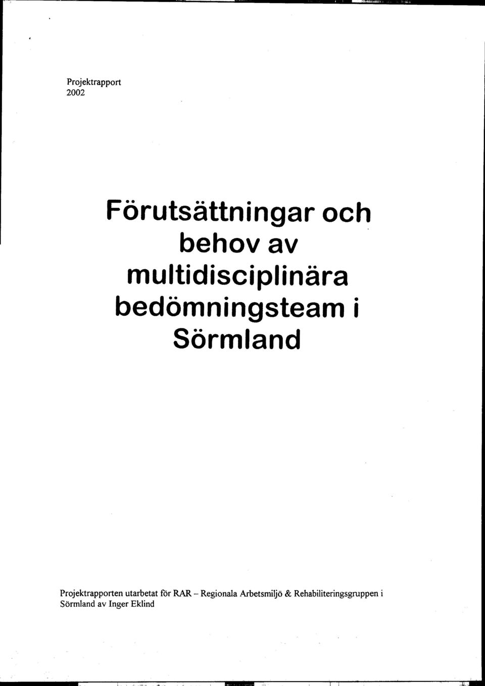 ti d i s c i P I i n ä r a bedömnings team i Sörmland