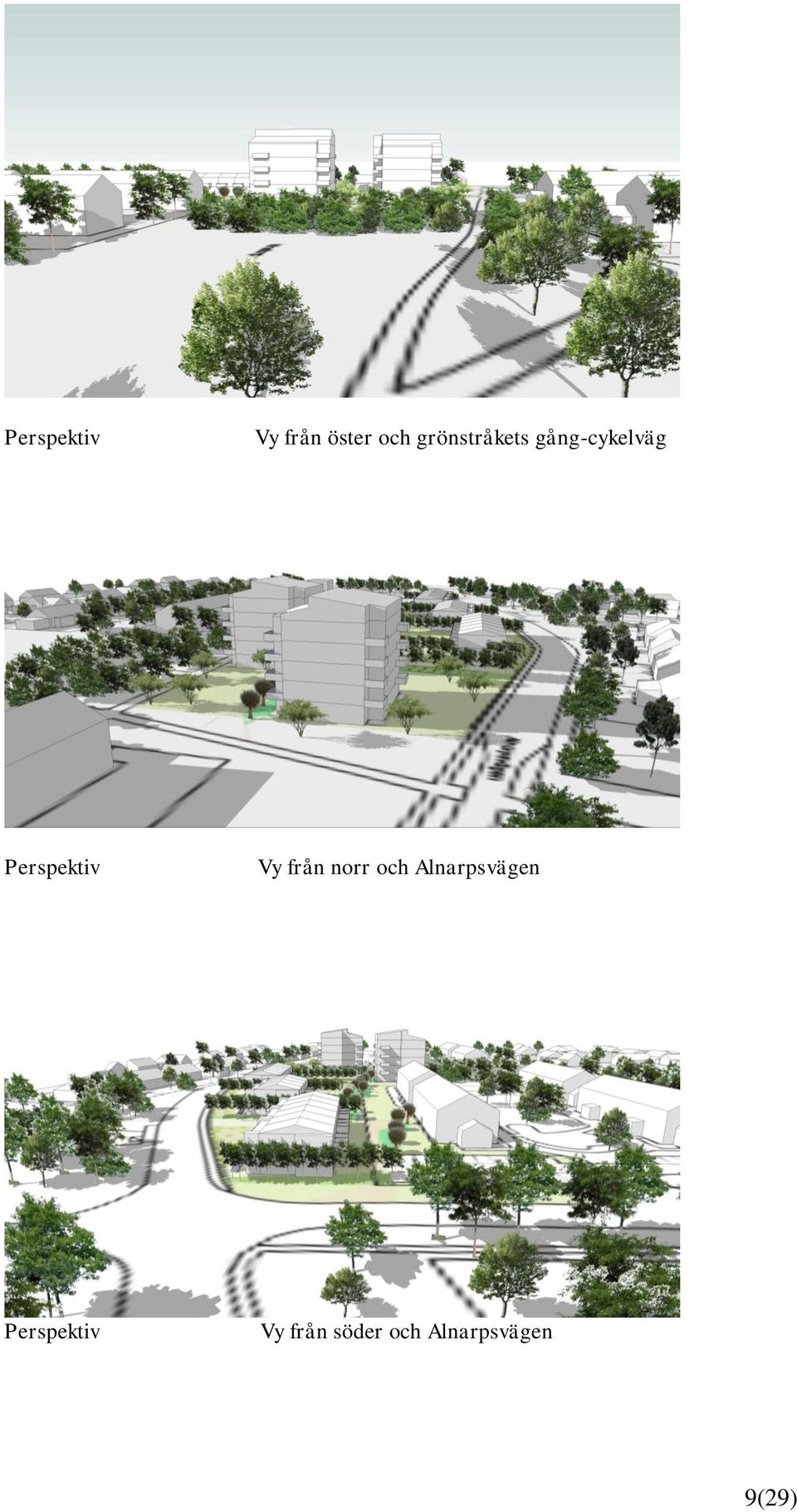 Perspektiv Vy från norr och