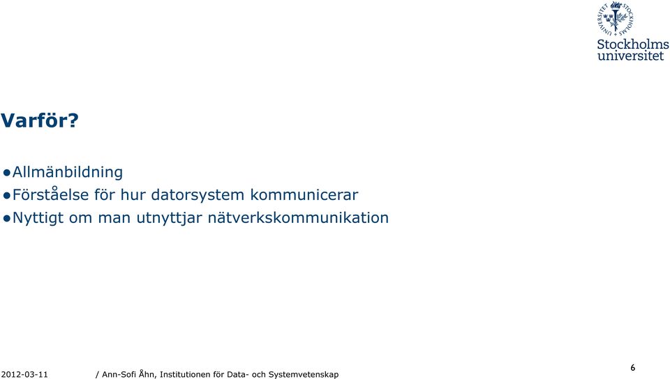 för hur datorsystem