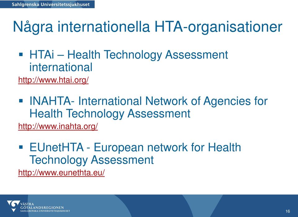 org/ INAHTA- International Network of Agencies for Health Technology