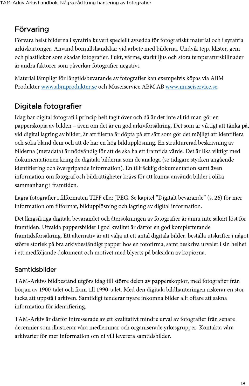av fotografier Förvaring