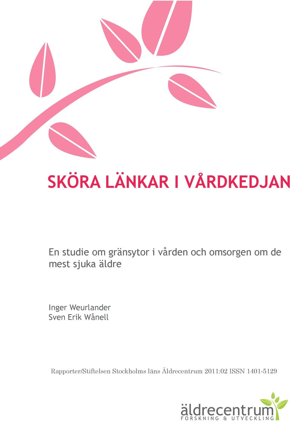 Inger Weurlander Sven Erik Wånell