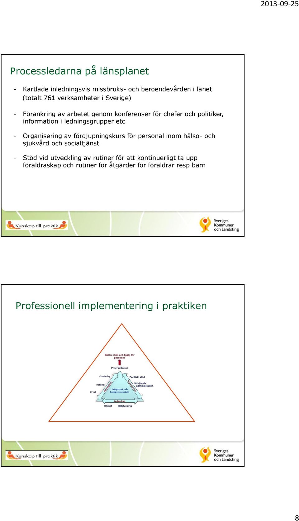 Organisering av fördjupningskurs för personal inom hälso- och sjukvård och socialtjänst - Stöd vid utveckling av rutiner