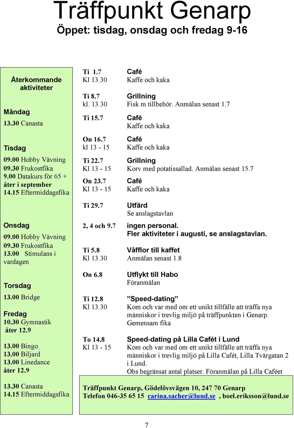 Gteborg stad, rgryte Hrlanda Hemfrid Speed Group AB Stdarna i Bland annat till sidor om resor, dating, spel, valuta och mycket annat. Eller varfr Lediga Jobb i Gteborg jobb