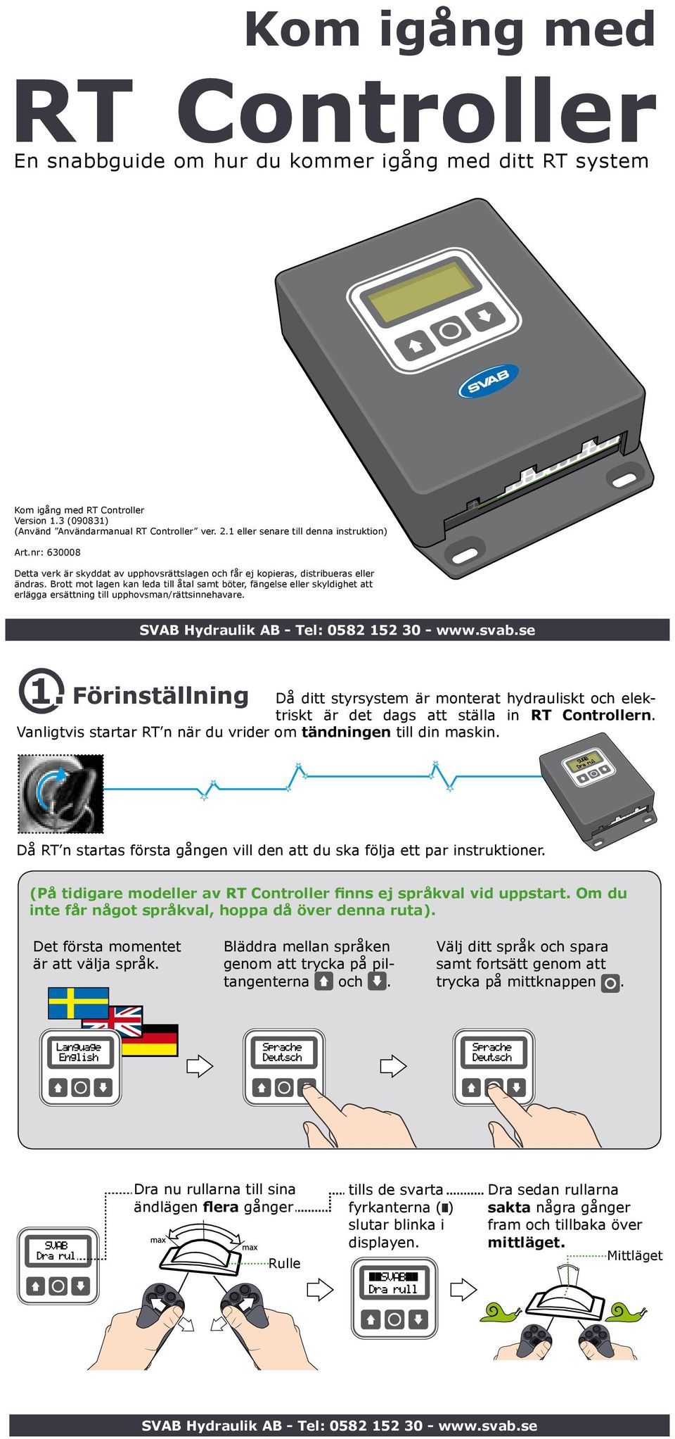 Brott mot lagen kan leda till åtal samt böter, fängelse eller skyldighet att erlägga ersättning till upphovsman/rättsinnehavare. 1.