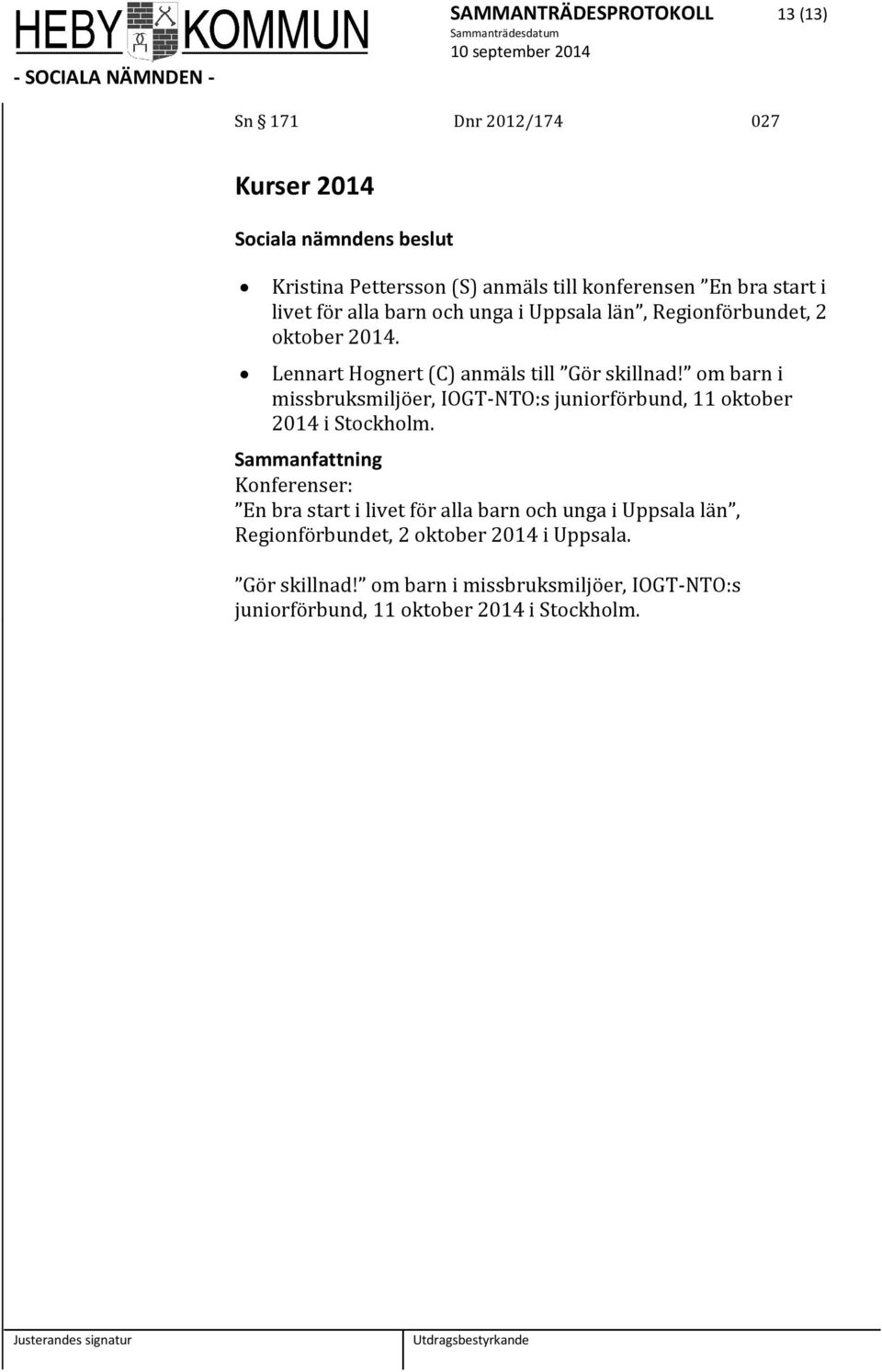 om barn i missbruksmiljöer, IOGT-NTO:s juniorförbund, 11 oktober 2014 i Stockholm.