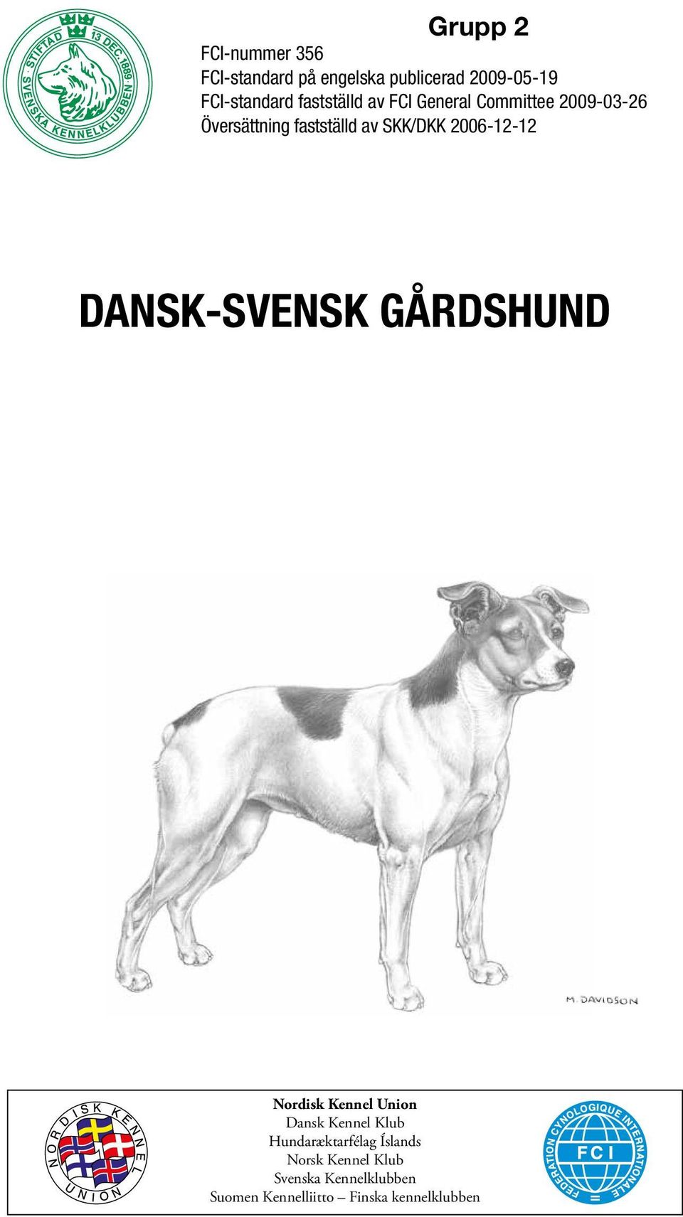 2006-12-12 DANSK-SVENSK GÅRDSHUND Nordisk Kennel Union Dansk Kennel Klub