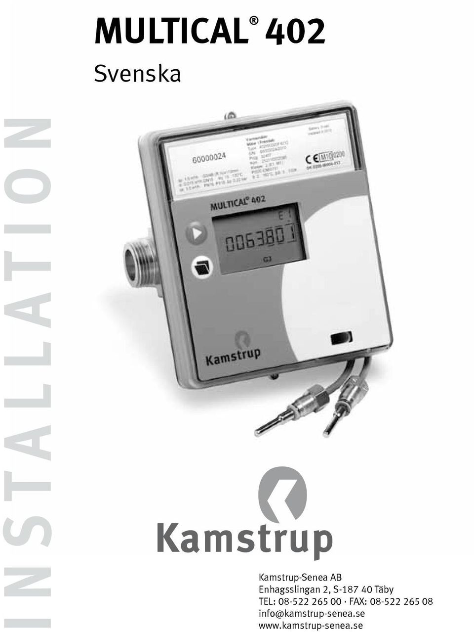 40 Täby TEL: 08-522 265 00 FAX: 08-522 265