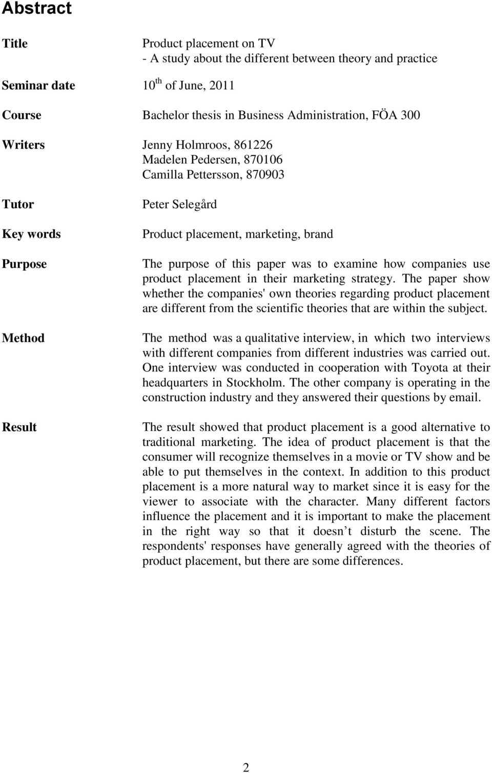 examine how companies use product placement in their marketing strategy.