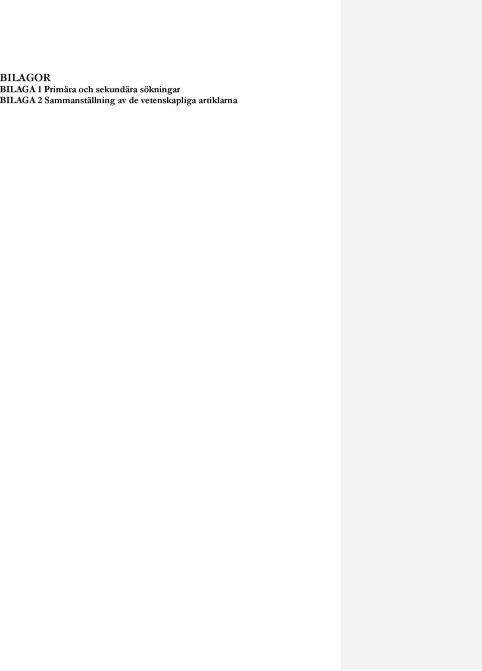 BILAGA 2 Sammanställning