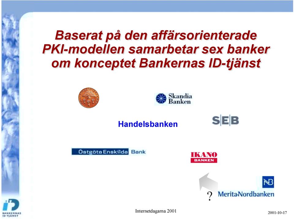 PKI-modellen samarbetar sex