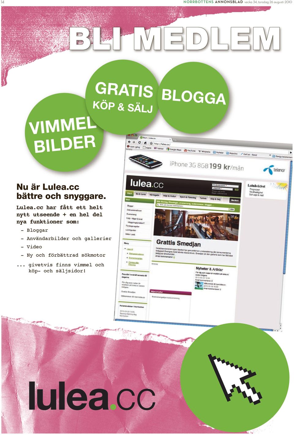 cc bättre och snyggre. Lule.