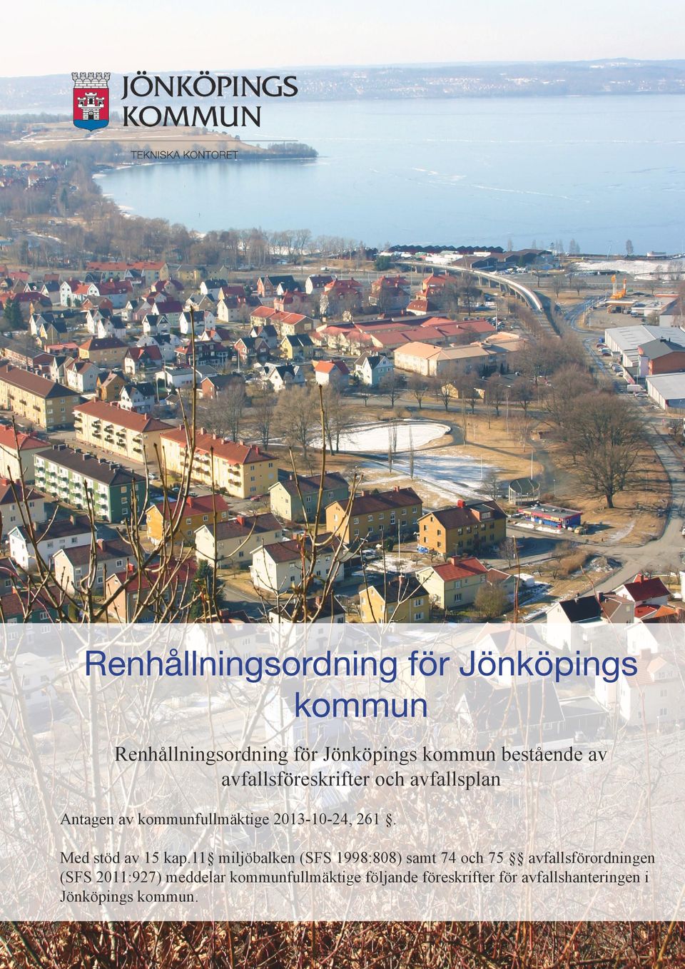 261. Med stöd av 15 kap.