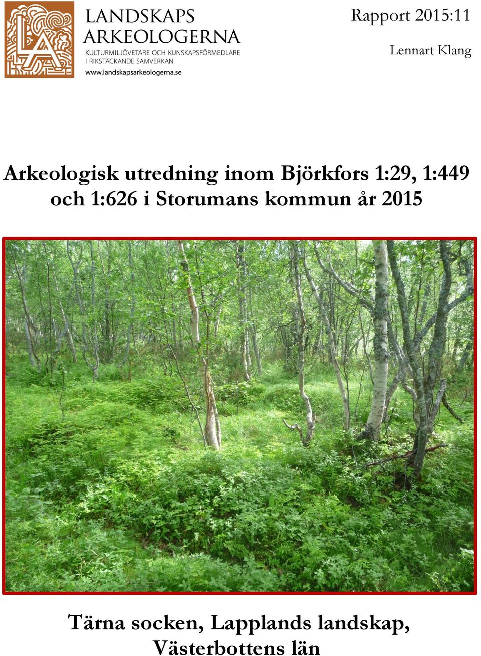 1:626 i Storumans kommun år 2015 Tärna
