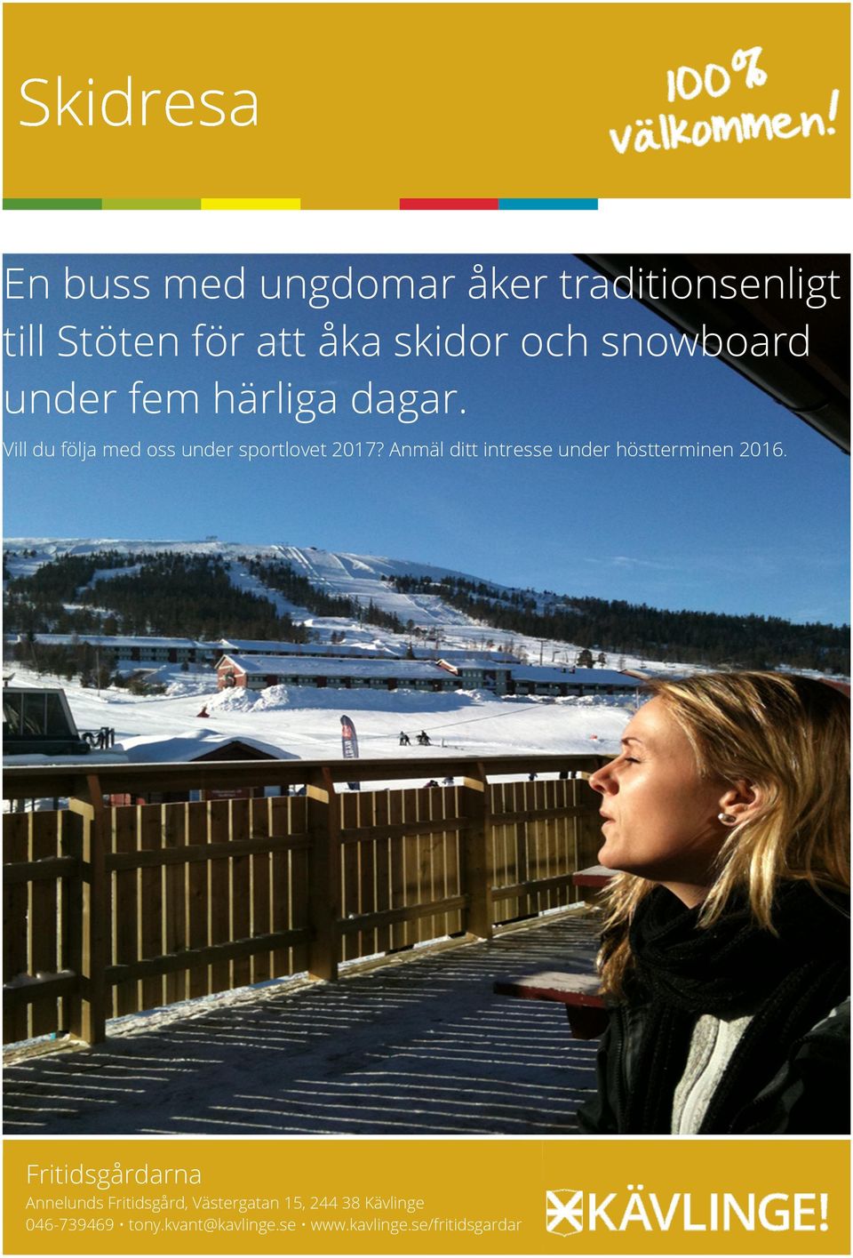 Anmäl ditt intresse under höstterminen 2016.