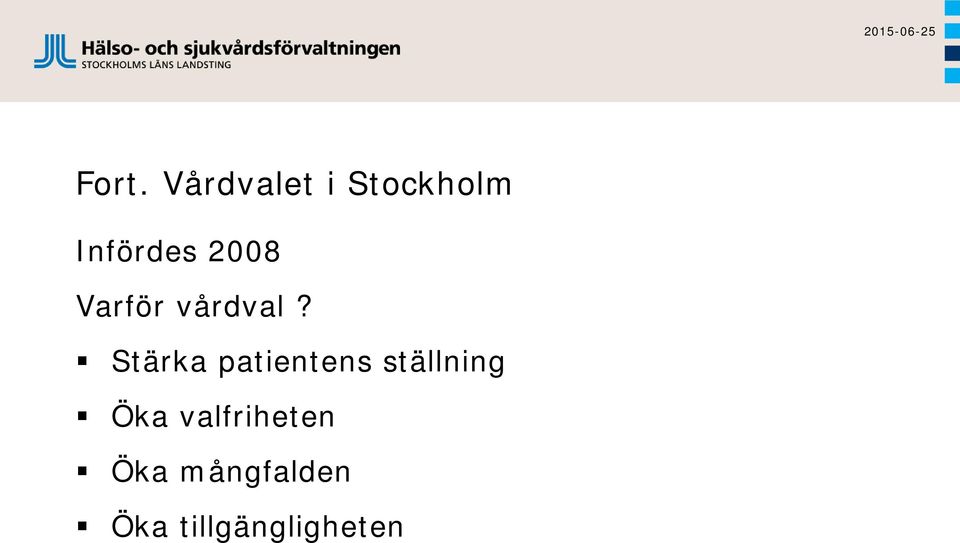 Varför vårdval?