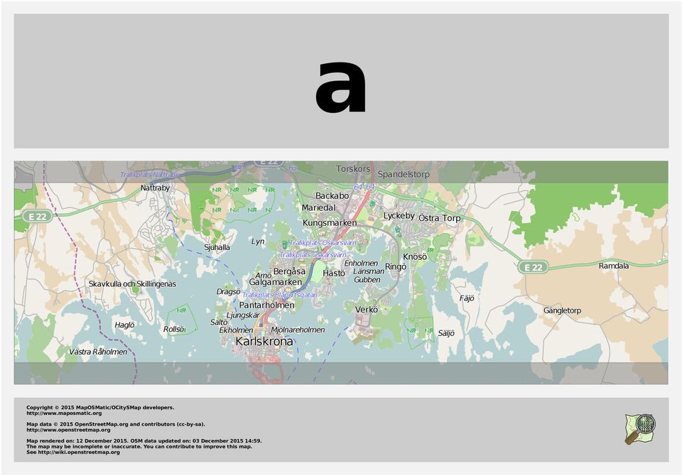 Mjölnareholmen Karlskrona Säljö äjö 22 ängletorp Ramdala opyright 20 MapOSMatic/OitySMap developers. http://www.maposmatic.org Map data 20 OpenStreetMap.org and contributors (cc-by-sa).