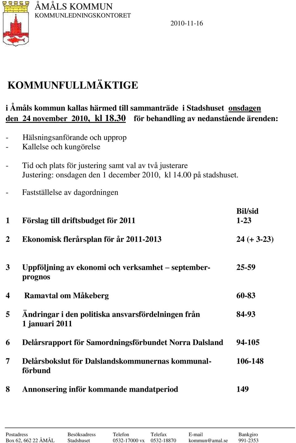 kl 14.00 på stadshuset.