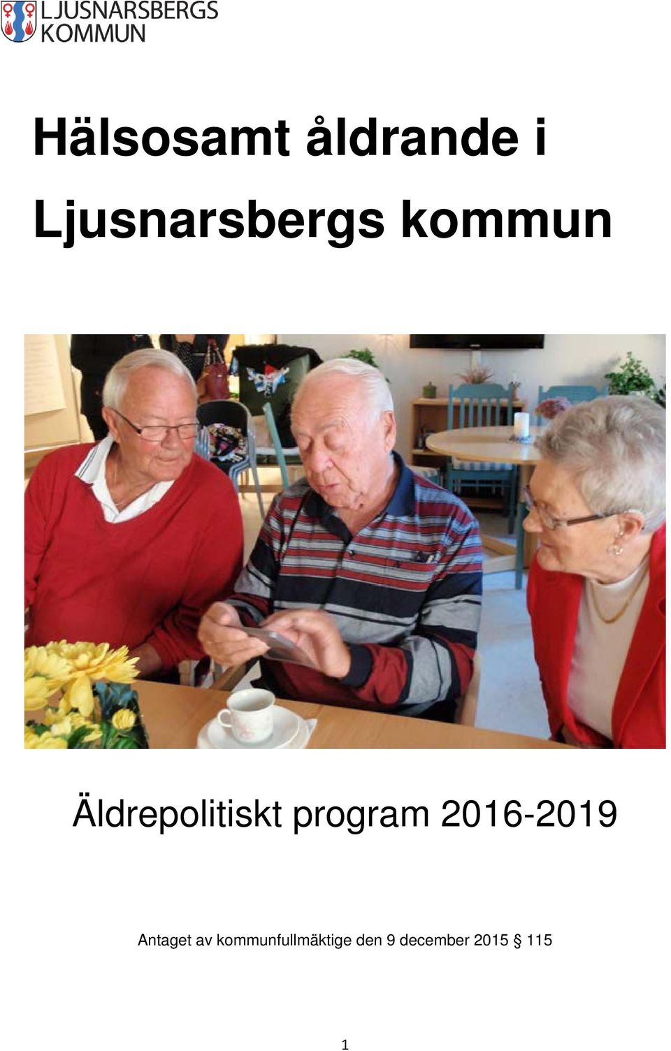 Äldrepolitiskt program 2016-2019